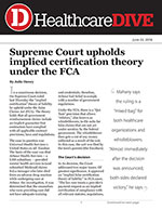 Supreme Court upholds implied certification theory under the FCA
