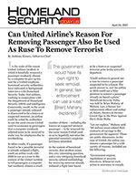 Can United Airline&rsquo;s Reason for Removing Passenger Also be Used as Ruse to Remove Terrorist
